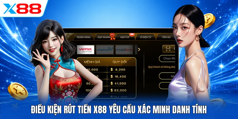  Điều kiện rút tiền X88 yêu cầu xác minh danh tính