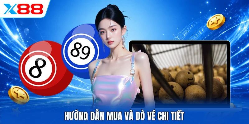 Hướng dẫn mua và dò vé chi tiết